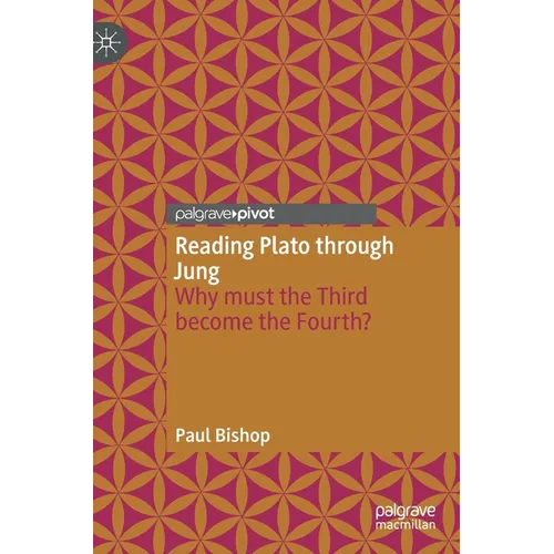 Reading Plato Through Jung: Why Must the Third Become the Fourth?