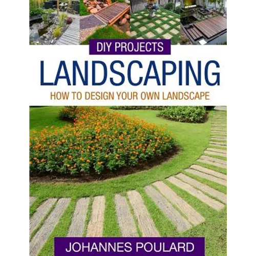DIY Projects: Landscaping: How To Design Your Own Landscape