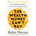 The Wealth Money Can't Buy: The 8 Hidden Habits to Live Your Richest Life