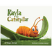 Kayla the Caterpillar
