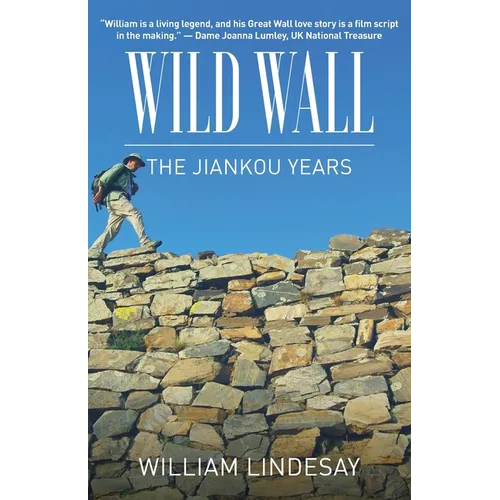 Wild Wall-The Jiankou Years