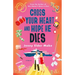 Cross Your Heart and Hope He Dies