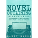 Novel Outlining: Step-by-Step - 2 Manuscripts in 1 Book - Essential Novel Outline, Novel Chapter Planning and Fiction Book Outlining Tr