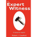 The Expert Witness: A Manual for Experts