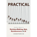 Practical Uncertainty: Useful Ideas in Decision-Making, Risk, Randomness, & AI