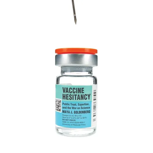Vaccine Hesitancy: Public Trust, Expertise, and the War on Science