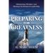 Preparing for Greatness: Minimizing Mistakes and Missteps In Business Leadership