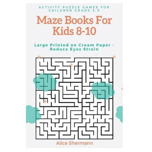 Maze Books For Kids 8-10: Activity Puzzle Games for Children Grade 3-5, Challenging Logical Thinking Creativity, Large Print, Cream Page