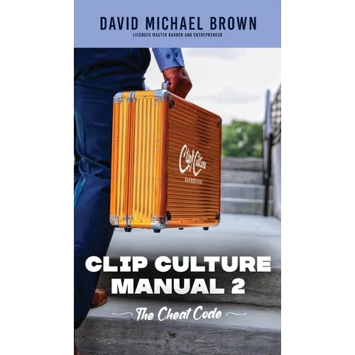 Clip Culture Manual 2: The Cheat Code