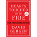 Hearts Touched with Fire: How Great Leaders Are Made
