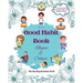 Good Habit Book: Rhyme & Colour (Good Habit Book for Kids) - Build Positive Habits Today for a Brighter Tomorrow