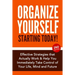 Organize Yourself Starting Today!: Effective Strategies to Take Control of Your Life, Your Mind and Your Future