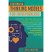 Systemized Thinking Models for Entrepreneurs: Effective, proven methods to model successful entrepreneurs and upgrade your Personal Operating System u