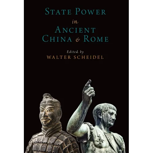 State Power in Ancient China and Rome