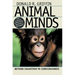 Animal Minds: Beyond Cognition to Consciousness