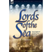 Lords of the Sea: Great Captains of the Royal Navy During the Age of Sail