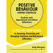 Positive Behaviour Support Strategies for Students with Oppositional and Defiant Behaviour: A Step by Step Guide to Assessing, Preventing and Managing