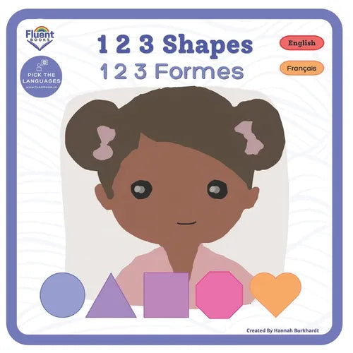 1 2 3 Shapes - 1 2 3 Formes: Bilingual French-English Book, Livre bilingue français-anglais