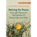 Striving for Peace through Personal Narratives of Genocide and War