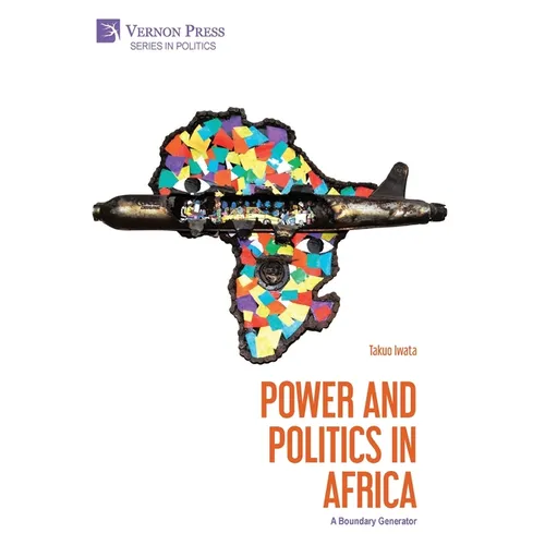 Power and Politics in Africa: A Boundary Generator