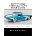 Hot Wheels Treasure Hunt Price Guide: 2017 Edition (1995 - 2016)