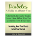 Diabetes - A Guide to a Better You: Including Meal Plan Charts to Get You Started