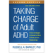 Taking Charge of Adult ADHD: Proven Strategies to Succeed at Work, at Home, and in Relationships