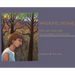 Walking Home: The Life and Art of Monika Steinhoff