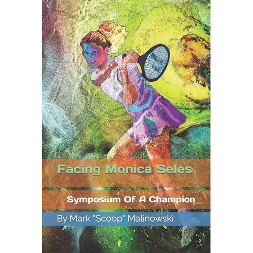 Facing Monica Seles