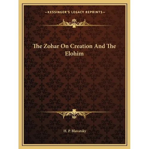 The Zohar On Creation And The Elohim