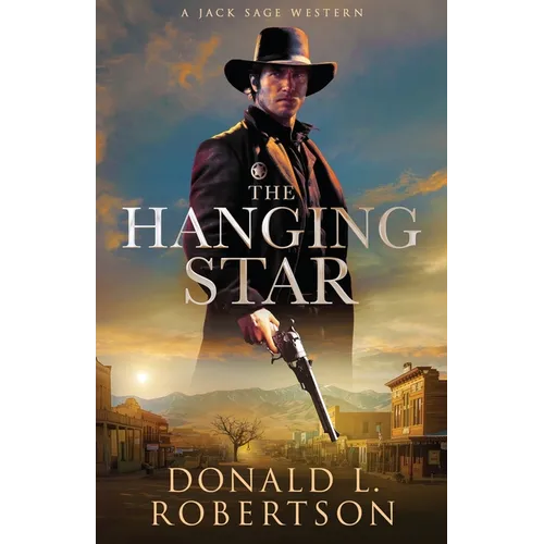 The Hanging Star: A Jack Sage Western
