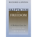 Skepticism and Freedom: A Modern Case for Classical Liberalism