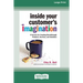 Inside Your Customer's Imagination: 5 Secrets for Creating Breakthrough Products, Services, and Solutions (16pt Large Print Edition)