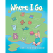 Where I Go