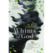 Whims of God
