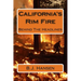 California's Rim Fire: Behind The Headlines