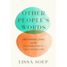 Other People's Words: Friendship, Loss, and the Conversations That Never End