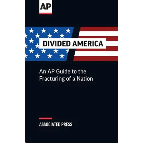 Divided America: The Fracturing of a Nation
