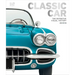 Classic Car: The Definitive Visual History