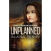 Unplanned