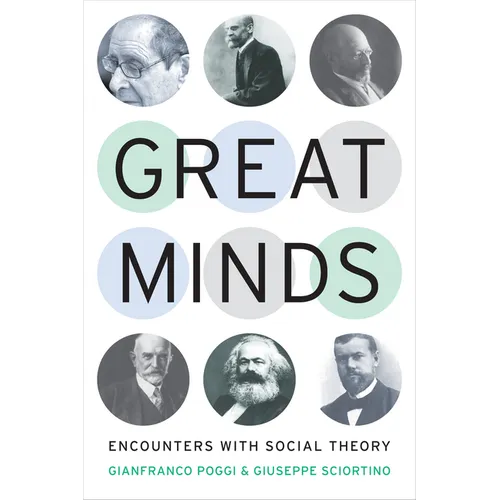 Great Minds: Encounters with Social Theory