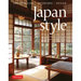 Japan Style: Architecture + Interiors + Design