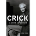Crick: A Mind in Motion
