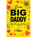 Dear Big Daddy (Still Not Calling You That)