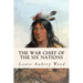 The War Chief of the Six Nations