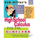 Bob Miller's High School Calc for the Clueless - Honors and AP Calculus AB & BC