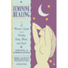 Feminine Healing: A Woman's Guide to a Healthy Body, Mind, and Spirit