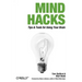 Mind Hacks: Tips & Tools for Using Your Brain
