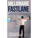 Millionaire Fastlane: Conquering Fear and Self Doubt that Holds You Back