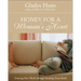 Honey for a Woman's Heart: Growing Your World Through Reading Great Books
